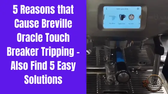 breville oracle touch tripping breaker
